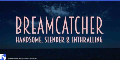 Breamcatcher Font free download – Display Fonts font preview