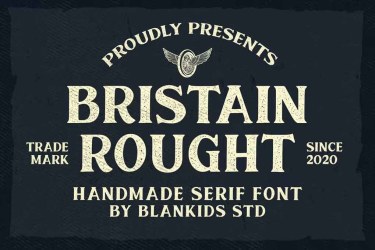 Bristain Rought Serif Font free download – Modern font preview