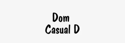 Dom Casual D Font Family free download – Display Fonts font preview